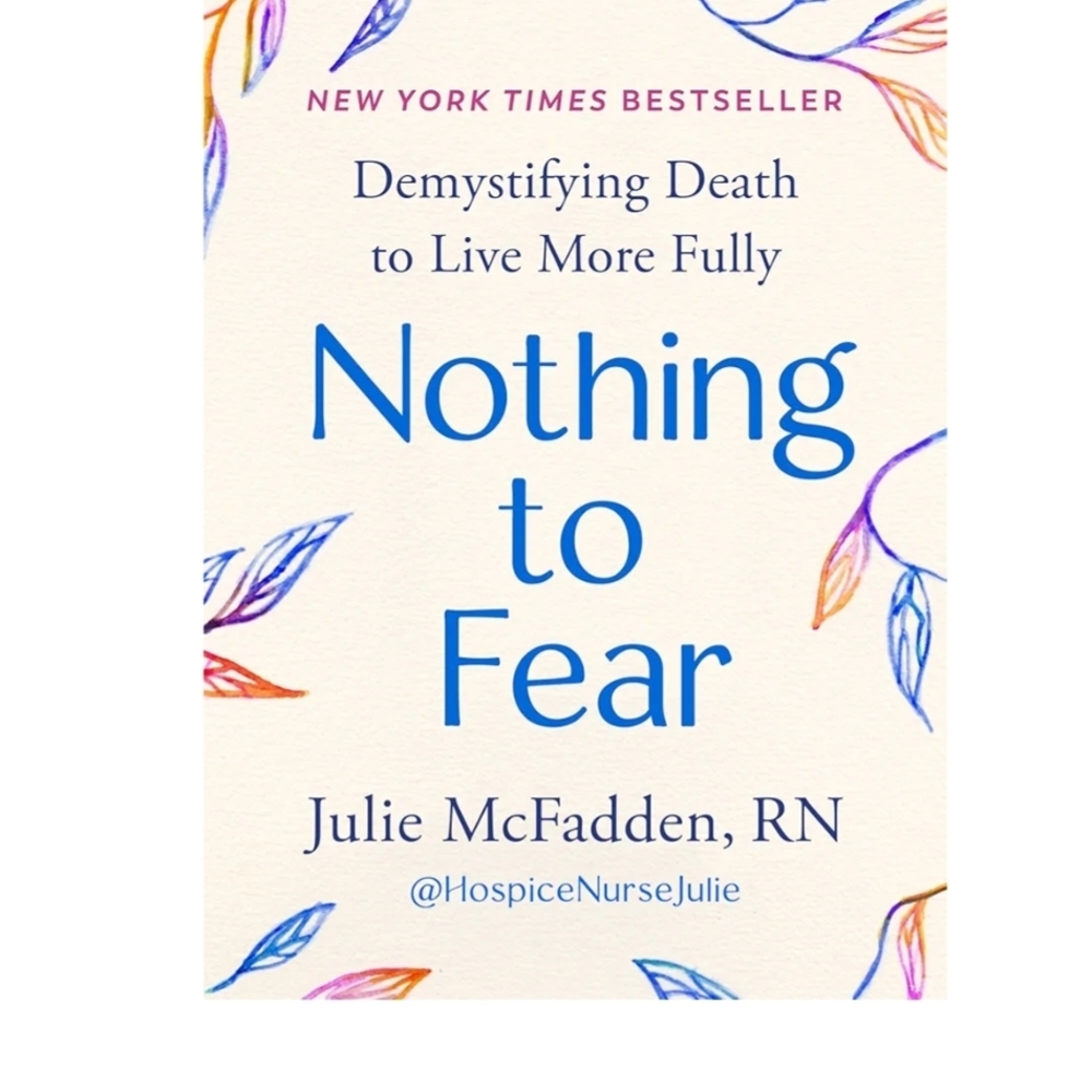 Nothing To Fear Julie McFadden RN Hospice Nurse Julie Tik Tok Famous NWOT New W